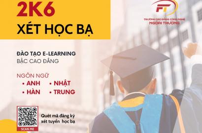 Thông báo xét tuyển học bạ ngành ngôn ngữ: Anh - Trung - Nhật - Hàn tại trường Cao đẳng Công nghệ - Ngoại Thương
